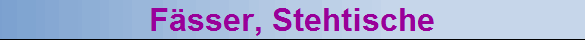 Fässer, Stehtische